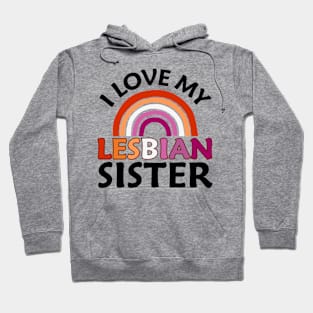 I Love My Lesbian Sister Hoodie